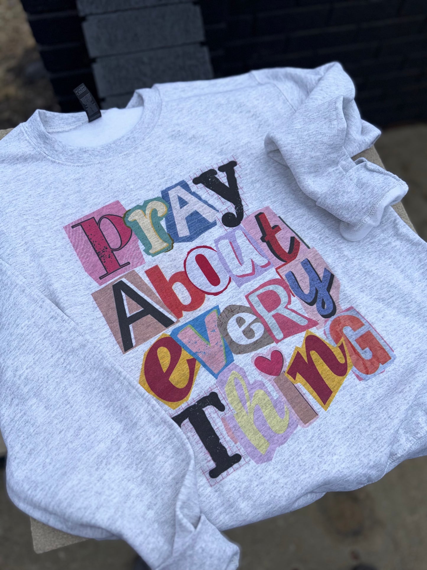 pray about every thing