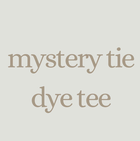 mystery tie dye tee